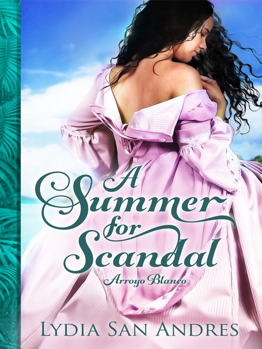 Title details for A Summer for Scandal by Lydia San Andres - Wait list